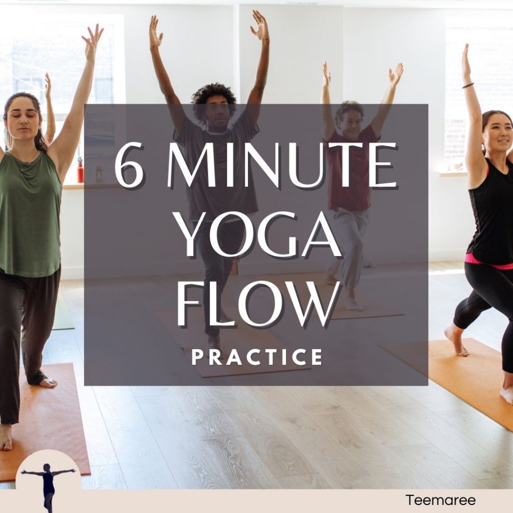 Do yoga in less than 10 minutes. This 6 minute yoga practice is a personal development product by Teemaree. It is for the body. Enjoy unlimited access to the practice and watch anytime to do yoga quickly.