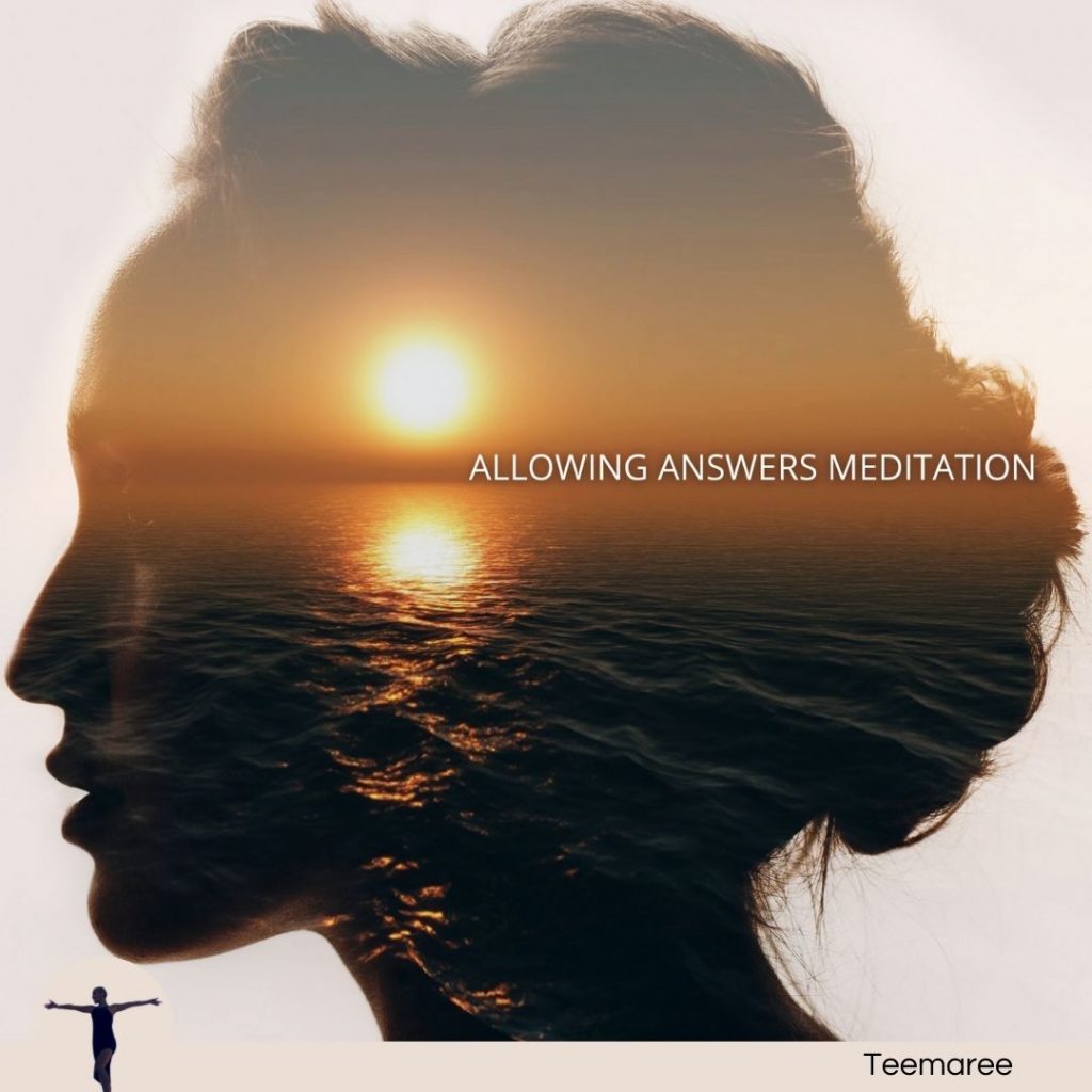 Get answers. This allowing answers meditation is a personal development product by Teemaree. It is for the mind. Simply listen to the guided meditation to increase awareness of your intuition and discover what is true for you.
